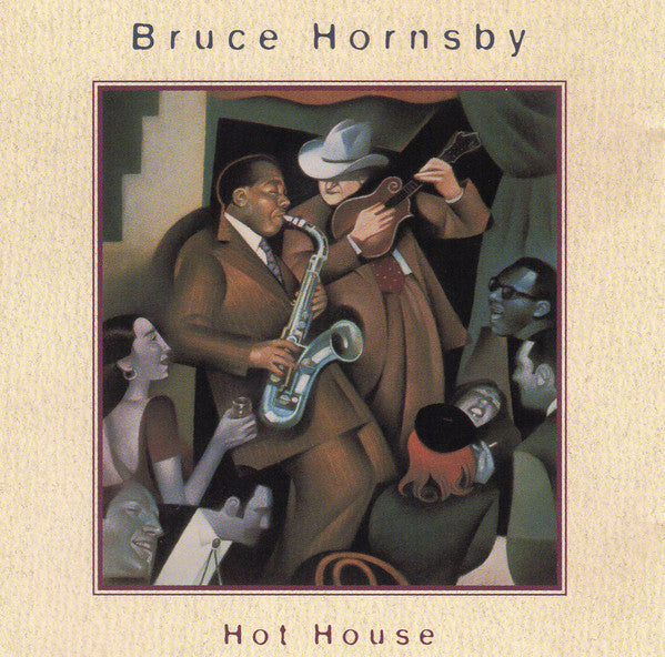 Bruce Hornsby : Hot House (Album)