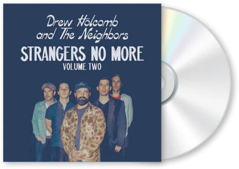 Drew Holcomb & the Neighbors - Strangers No More: Volume Two (CD) UPC: 647351565767