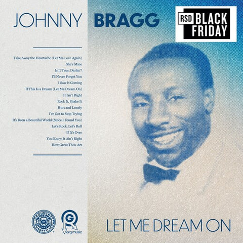 Johnny Bragg - Let Me Dream On (RSD Black Friday 2024, LP Vinyl) UPC: 711574948710