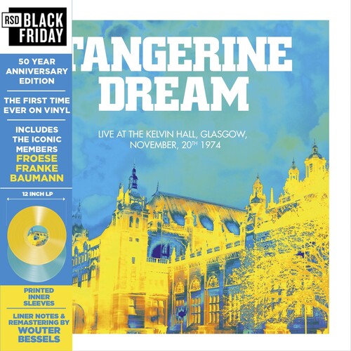 Tangerine Dream - Live at the Kelvin Hall, Glasgow 1974: 50th Anniversary Ediiton (RSD Black Friday 2024, 2LP Blue & Yellow Vinyl) UPC: 3700477838539