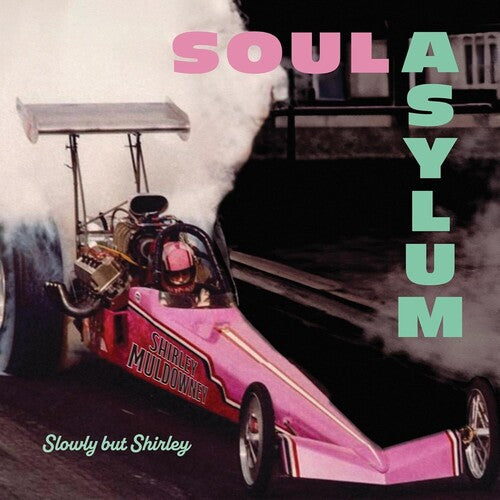 Soul Asylum - Slowly But Shirley (LP Vinyl) UPC: 198588354162
