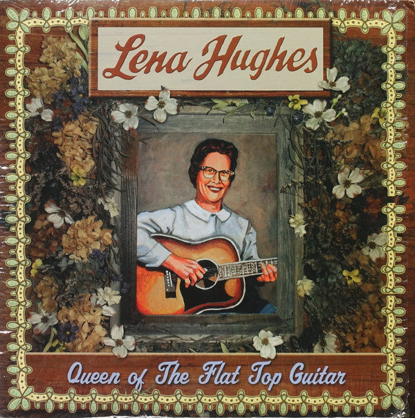 Lena Hughes : Queen Of The Flat Top Guitar (LP,Reissue)