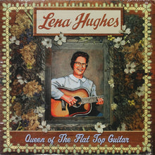 Lena Hughes : Queen Of The Flat Top Guitar (LP,Reissue)