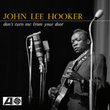 John Lee Hooker - Don't Turn Me From Your Door (RSD Black Friday 2024, Yellow LP Vinyl) UPC: 603497820979