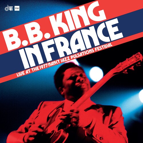 B.B. King - In France: Live at the Nancy Jazz Pulsations Festival (1977) (RSD Black Friday 2024, 2LP Vinyl) UPC: 8435395504581
