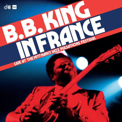 B.B. King - In France: Live at the Nancy Jazz Pulsations Festival (1977) (RSD Black Friday 2024, 2LP Vinyl) UPC: 8435395504581
