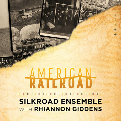 Rhiannon Giddens and Silkroad Ensemble - American Railroad (CD)