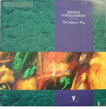 Mícheál Ó Súilleabháin : The Dolphin's Way (LP,Album)