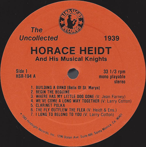 Horace Heidt And His Musical Knights : The Uncollected Horace Heidt And His Musical Knights (LP,Album)