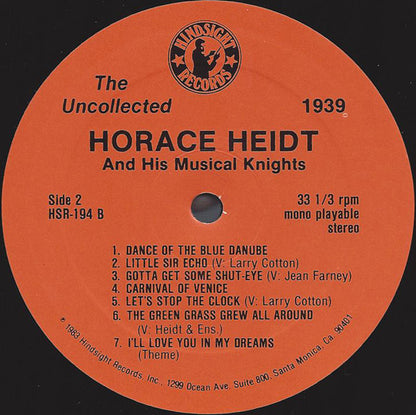 Horace Heidt And His Musical Knights : The Uncollected Horace Heidt And His Musical Knights (LP,Album)