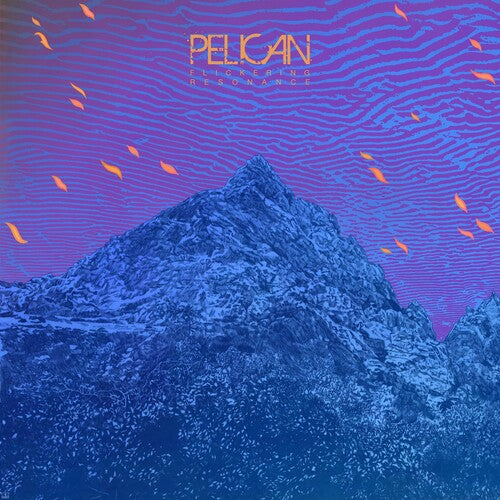 Pelican - Flickering Resonance (CD) UPC: 810097919419