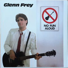Glenn Frey : No Fun Aloud (LP,Album,Stereo)