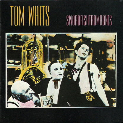 Tom Waits : Swordfishtrombones (Album,Reissue)
