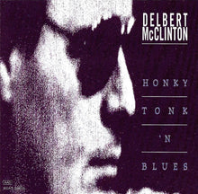 Delbert McClinton : Honky Tonk 'N' Blues (Compilation)