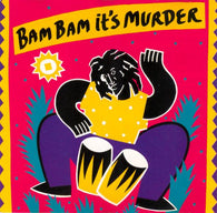 Various : Bam Bam It's Murder (Compilation)