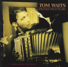 Tom Waits : Franks Wild Years (Album)