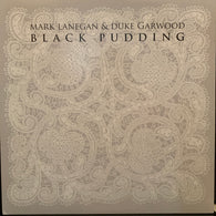 Mark Lanegan & Duke Garwood : Black Pudding (LP,Album)