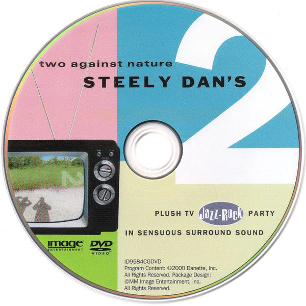Steely Dan : Two Against Nature - Steely Dan's Plush TV Jazz-Rock Party In Sensuous Surround Sound (DVD-Video,NTSC)
