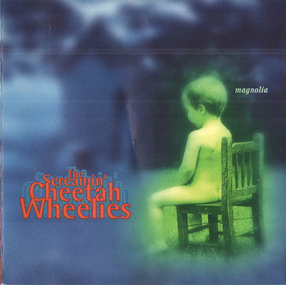 Screamin' Cheetah Wheelies, The : Magnolia (Album,Stereo)