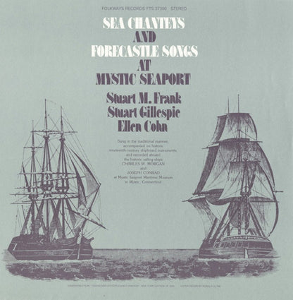 Stuart M. Frank, Stuart Gillespie & Ellen Cohn : Sea Chanteys And Forecastle Songs At Mystic Seaport (LP,Album)
