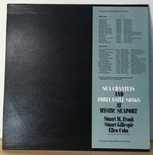 Stuart M. Frank, Stuart Gillespie & Ellen Cohn : Sea Chanteys And Forecastle Songs At Mystic Seaport (LP,Album)