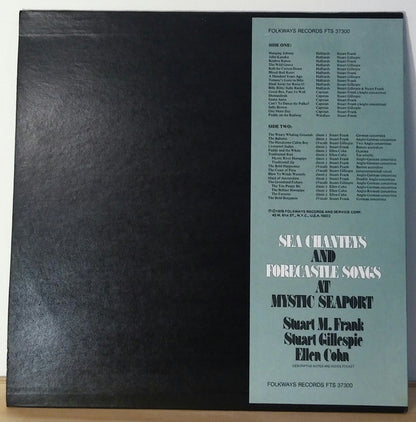 Stuart M. Frank, Stuart Gillespie & Ellen Cohn : Sea Chanteys And Forecastle Songs At Mystic Seaport (LP,Album)