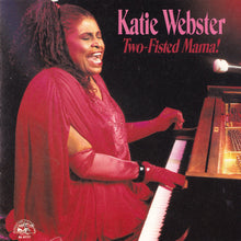 Katie Webster : Two-Fisted Mama! (Album)
