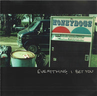 Honeydogs : Everything, I Bet You (Album)