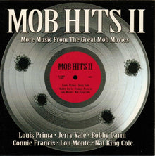 Various : Mob Hits II: More Music From The Great Mob Movies (Compilation)