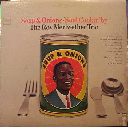 Roy Meriwether Trio, The : Soup & Onions / Soul Cookin' By (LP,Album,Stereo)
