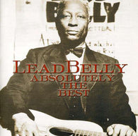 LeadBelly : Absolutely The Best (Compilation,Remastered)