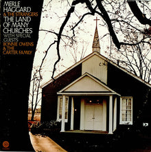 Merle Haggard And Strangers (5), The With Special Guests Bonnie Owens & Carter Family, The : The Land Of Many Churches (LP)
