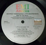 George Thorogood & The Destroyers : Bad To The Bone (LP,Album)