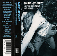 Mudhoney : Superfuzz Bigmuff Plus Early Singles (Compilation)