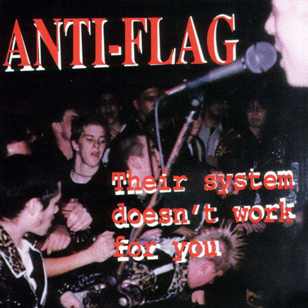 Anti-Flag : Their System Doesn't Work For You (Compilation)