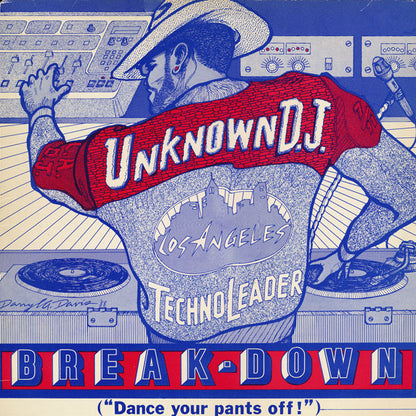 Unknown DJ, The : Break-Down ("Dance Your Pants Off !") (12",33 ⅓ RPM)
