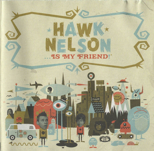 Hawk Nelson : ... Is My Friend (Album)