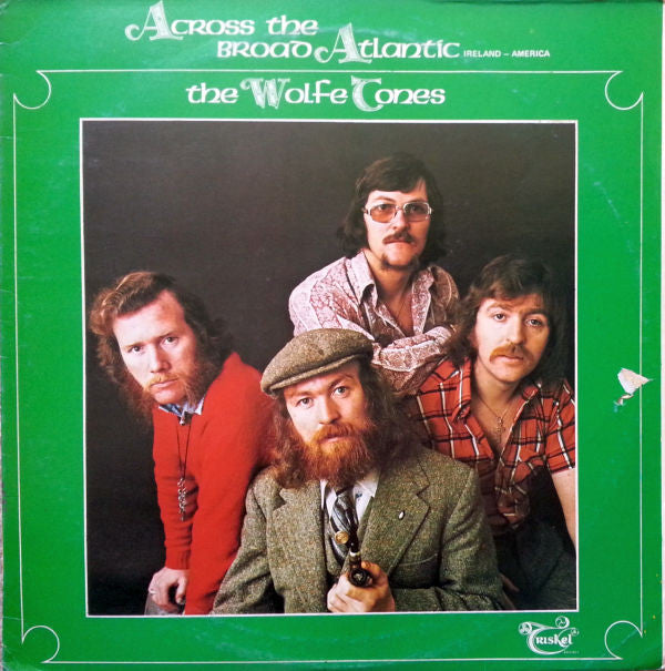 The Wolfe Tones : Across The Broad Atlantic (LP,Album,Repress)