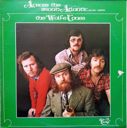 The Wolfe Tones : Across The Broad Atlantic (LP,Album,Repress)