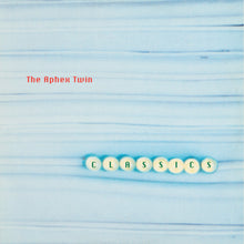Aphex Twin - Classics (2LP Vinyl) UPC: 5055274710976