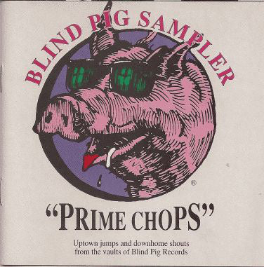 Various : Prime Chops · Blind Pig Sampler (Compilation,Sampler)