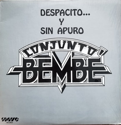 Conjunto Bembé : Despacito...Y Sin Apuro (LP,Album)