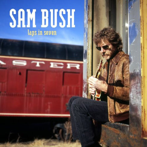Sam Bush : Laps In Seven (Album)