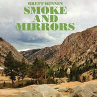 Brett Dennen : Smoke And Mirrors (Album)