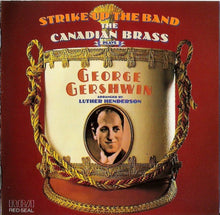 George Gershwin, Canadian Brass, The : Strike Up The Band (The Canadian Brass Plays George Gershwin) ()