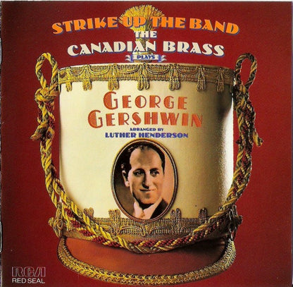 George Gershwin, Canadian Brass, The : Strike Up The Band (The Canadian Brass Plays George Gershwin) ()