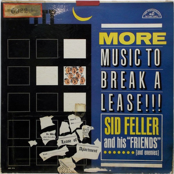 Sid Feller And His "Friends".......[And Enemies] : More Music To Break A Lease!!! (LP,Album,Mono)