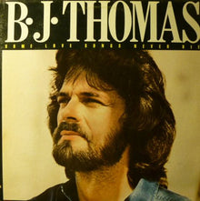 B.J. Thomas : Some Love Songs Never Die (LP,Album)
