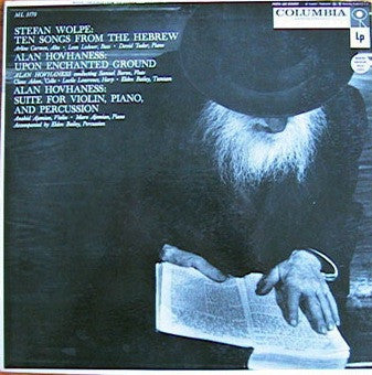 Stefan Wolpe / Alan Hovhaness : Ten Songs From The Hebrew / Upon Enchanted Ground / Suite For Violin, Piano, And Percussion (LP,Mono)