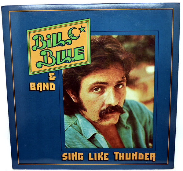 Bill Blue Band : Sing Like Thunder (LP,Album)